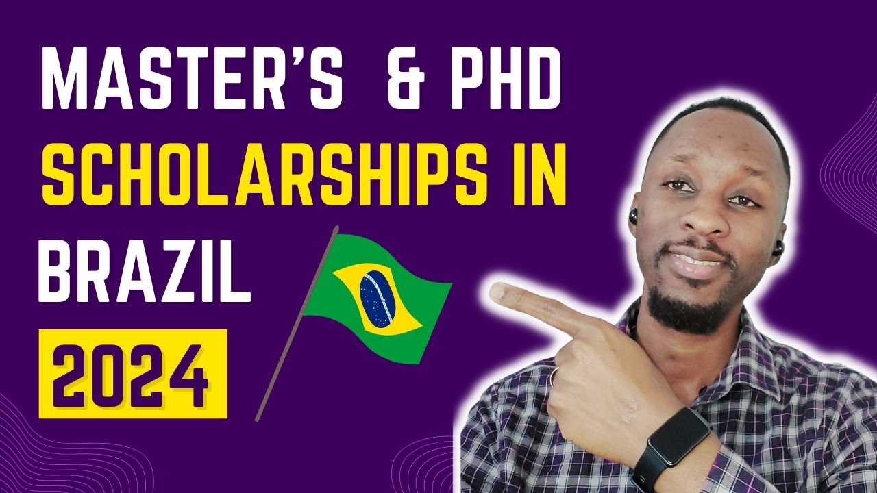 Brazil Scholarships 2024 for International Students