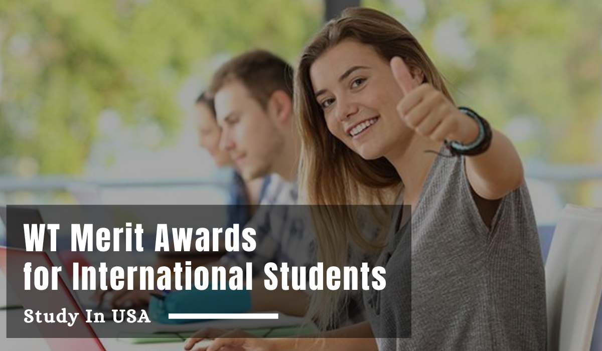 WT Merit Awards for International Students in USA